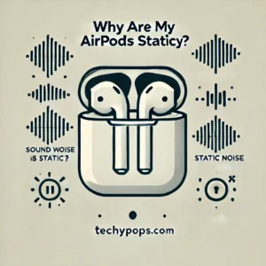 AirPods making static noise