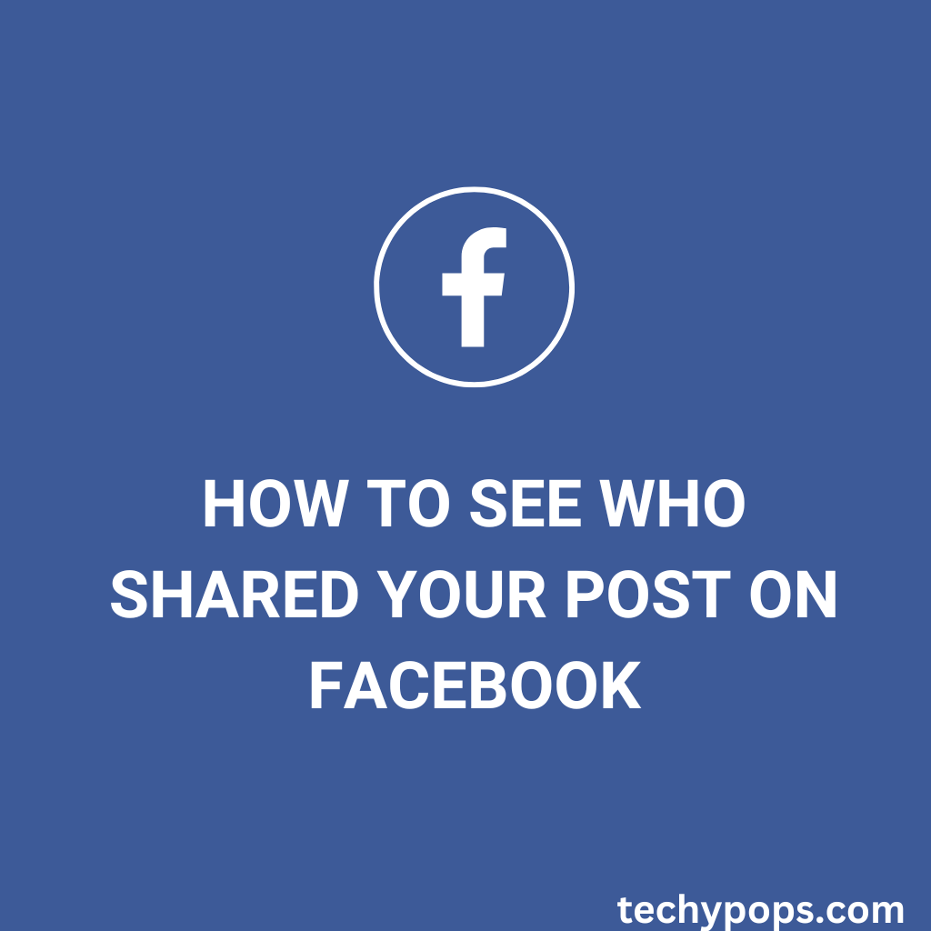 How to See Who Shared Your Post on Facebook