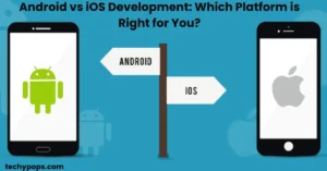 Android vs iOS Development: Which Platform is Right for You?