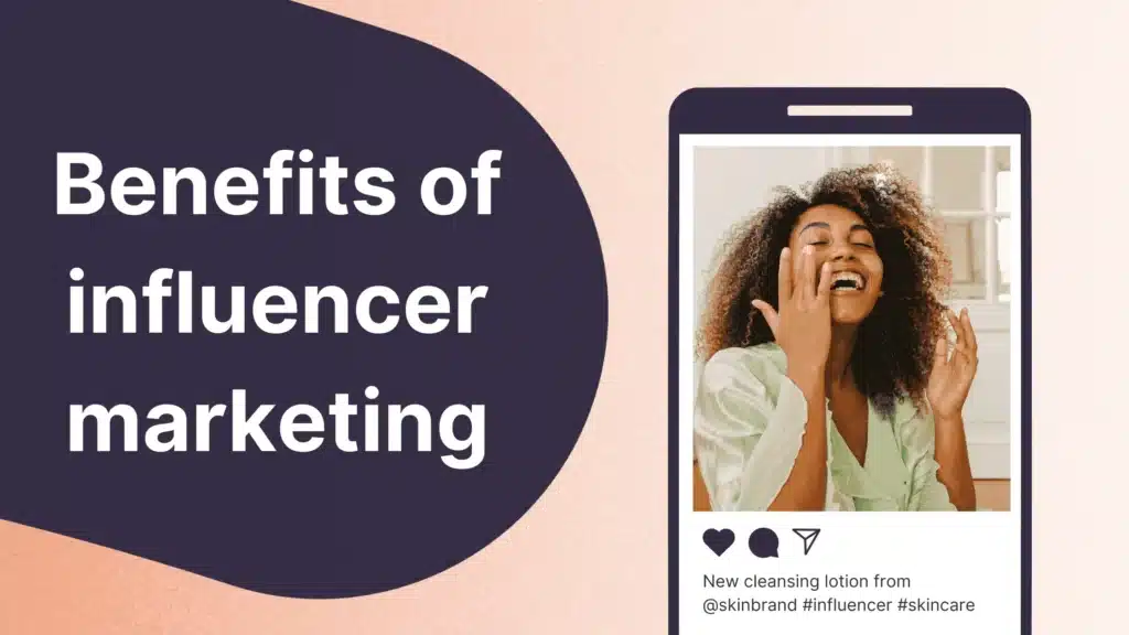 Benefits of Influencer Marketing