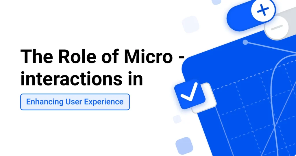 Microinteractions for Enhanced UX