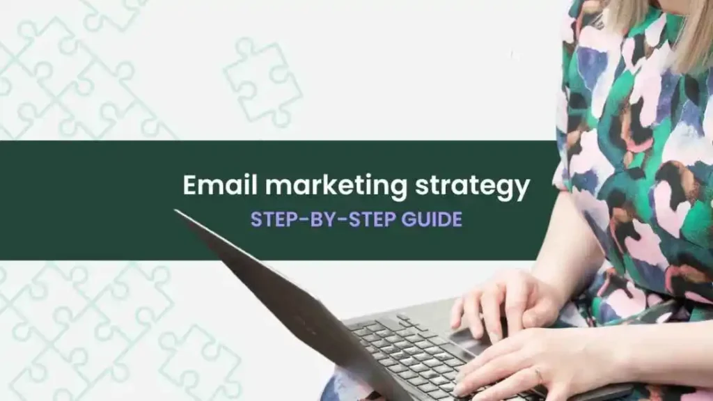 How to Create an Effective Email Marketing Strategy