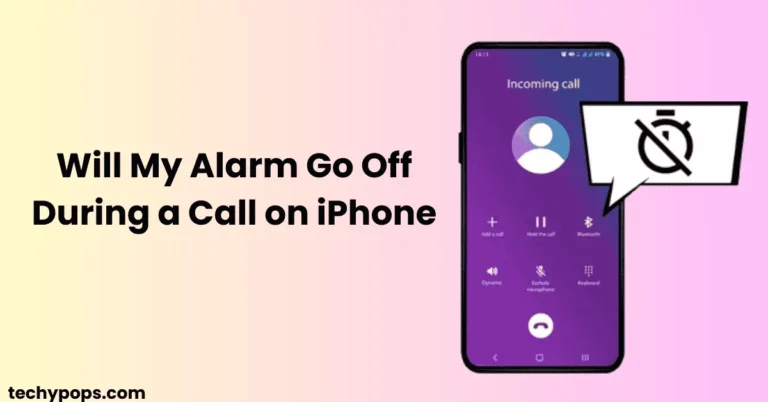 Will My Alarm Go Off During a Call on iPhone